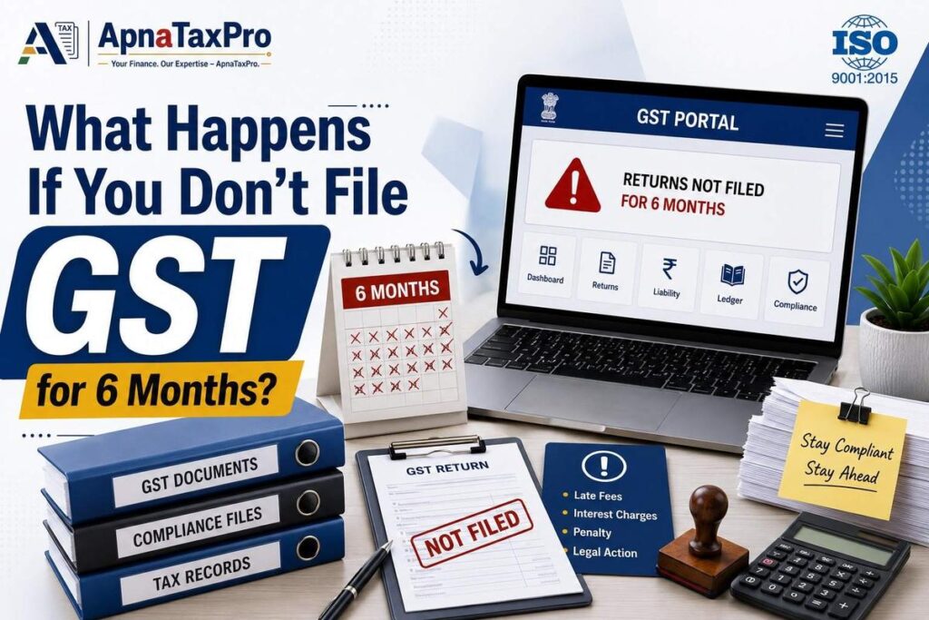 what-happens-if-you-dont-file-gst-for-6-months